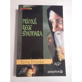 PRIMUL REGE SHANNARA - TERRY BROOKS